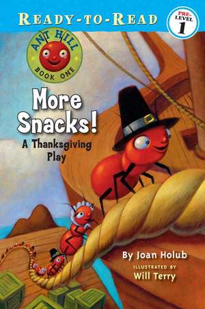 More Snacks!: A Thanksgiving Play de Joan Holub