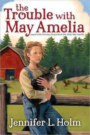 The Trouble with May Amelia de Jennifer L. Holm