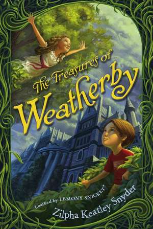 The Treasures of Weatherby de Zilpha Keatley Snyder