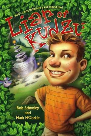 Liar of Kudzu de Bob Schooley