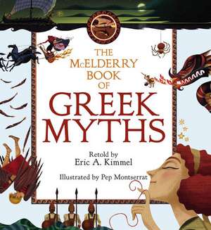 The McElderry Book of Greek Myths de Eric A Kimmel