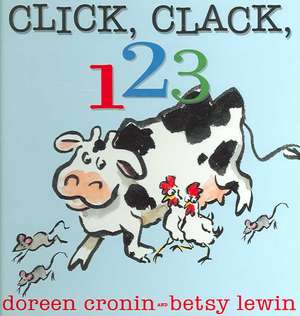 Click, Clack, 123 de Doreen Cronin