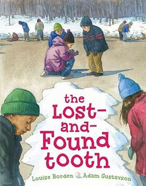 The Lost-And-Found Tooth de Louise Borden