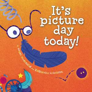 It's Picture Day Today! de Megan McDonald