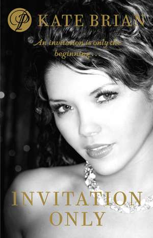 Invitation Only: A Private novel de Kate Brian