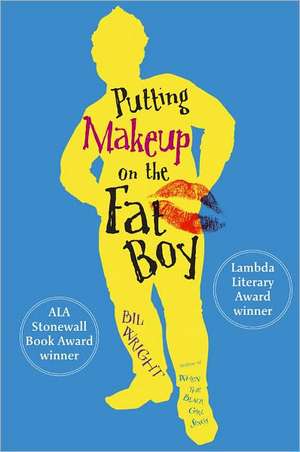 Putting Makeup on the Fat Boy de Bil Wright