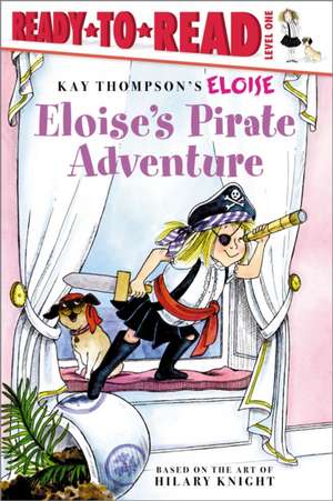 Eloise's Pirate Adventure de Lisa McClatchy