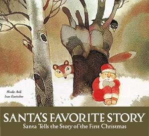 Santa's Favorite Story: Santa Tells the Story of the First Christmas de Hisako Aoki