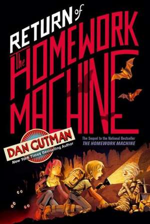 Return of the Homework Machine de Dan Gutman