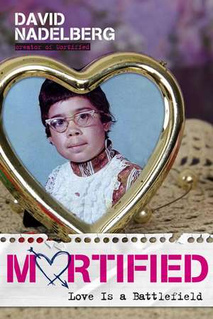 Mortified de David Nadelberg