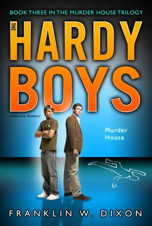 Murder House: Book Three in the Murder House Trilogy de Franklin W. Dixon
