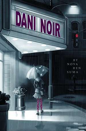 Dani Noir de Nova Ren Suma