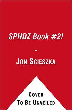 Spaceheadz, Book 2 de Jon Scieszka