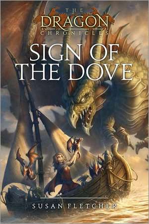 Sign of the Dove de Susan Fletcher