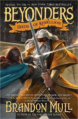 Seeds of Rebellion de Brandon Mull