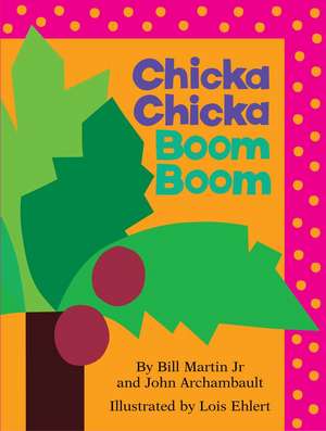 Chicka Chicka Boom Boom de Paul R. Martin