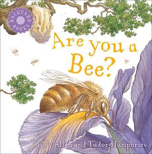 Are You a Bee? de Tudor Humphries