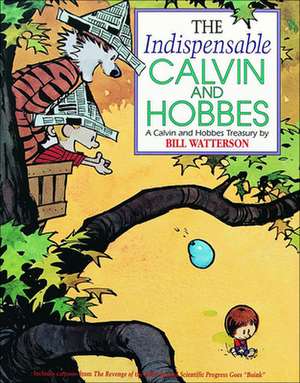 The Indispensable Calvin and Hobbes de Bill Watterson