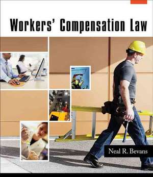 Workers' Compensation Law de Neal R. Bevans