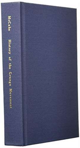 History of the Grange Movement de James D. McCabe