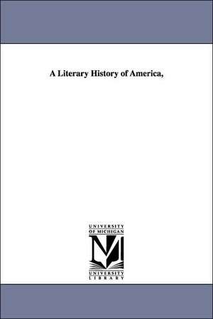 A Literary History of America, de Barrett Wendell