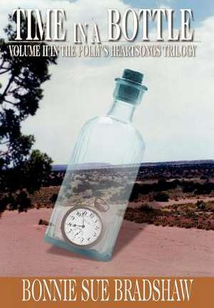 Time in a Bottle de Bonnie Sue Bradshaw