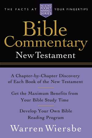 Pocket New Testament Bible Commentary: Nelson's Pocket Reference Series de Warren W. Wiersbe