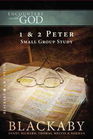 1 and 2 Peter: A Blackaby Bible Study Series de Henry Blackaby