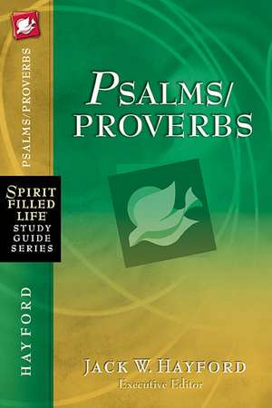 Psalms/Proverbs de Jack W. Hayford