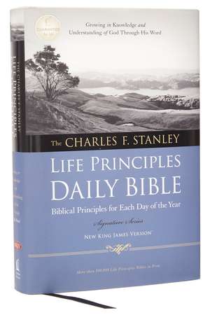 NKJV, Charles F. Stanley Life Principles Daily Bible, Hardcover: Holy Bible, New King James Version de Charles F. Stanley