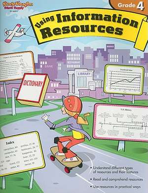 Using Information Resources, Grade 4 de Steck-Vaughn Company