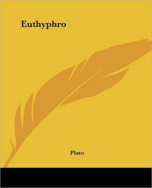 Plato: Euthyphro