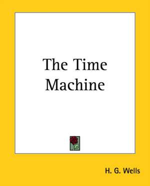 The Time Machine de H. G. Wells