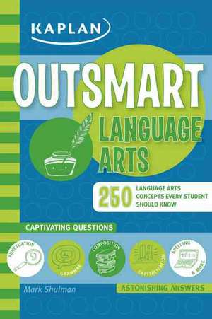 Outsmart Language Arts de Mark Shulman