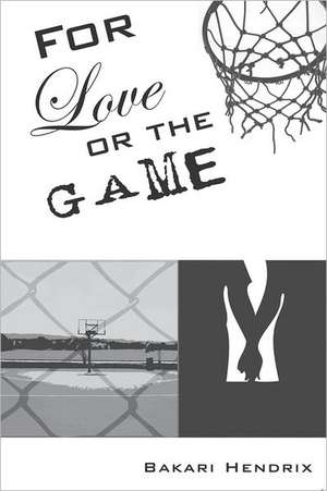 For Love or the Game: Color and Racism in Vermont de Bakari Hendrix