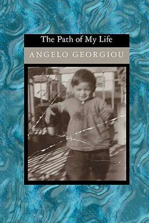 The Path of My Life: A Revolutionary New Method for Stress/Trauma Recovery. de Angelo Georgiou