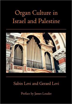 Organ Culture in Israel and Palestine: Canto I de Sabin Levi