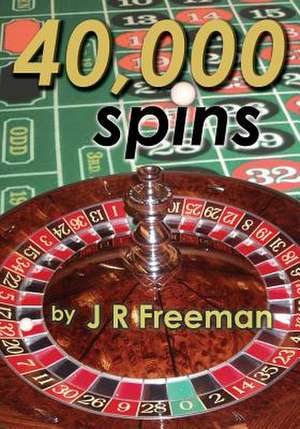 40,000 Spins: Cluster Progression Roulette de J. R. Freeman