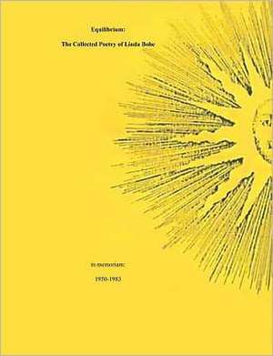 Equilibrium: In Memoriam 1950 - 1983 de Linda Bohe