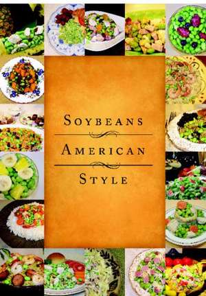 Soybeans American Style de Celina Boyle