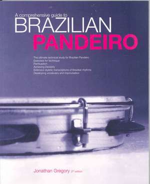 A Comprehensive Guide to Brazilian Pandeiro de Jonathan Gregory