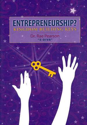 Entrepreneurship? Kingdom Building Keys: Texas Hold 'em Style de Rae Pearson