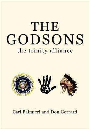 The Godsons: The Trinity Alliance de Carl Palmieri