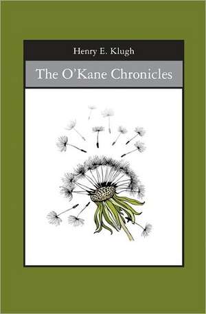 The O'Kane Chronicles: Theory and Application de Henry E. Klugh