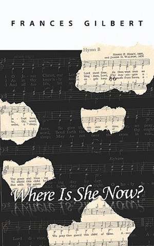 Where Is She Now?: Meets the Pro de Frances Gilbert