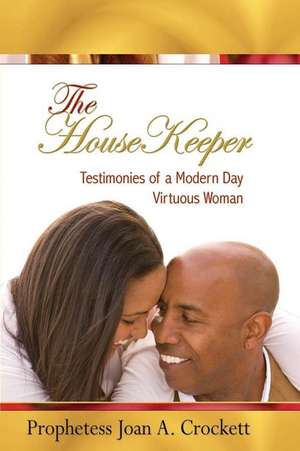 The Housekeeper de Prophetess Joan a. Crockett