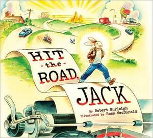 Hit the Road, Jack de Robert Burleigh