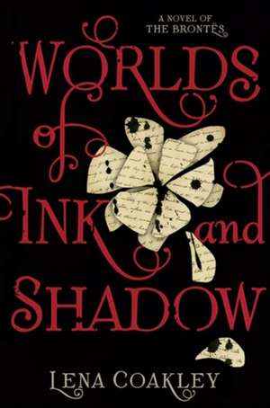 Worlds of Ink and Shadow de Lena Coakley