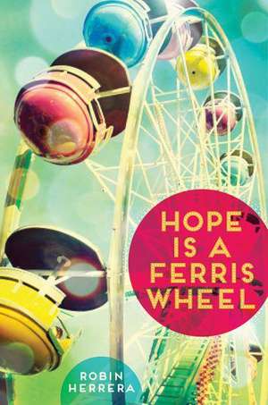 Hope is a Ferris Wheel de Robin Herrera