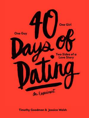 40 Days of Dating de Jessica Walsh